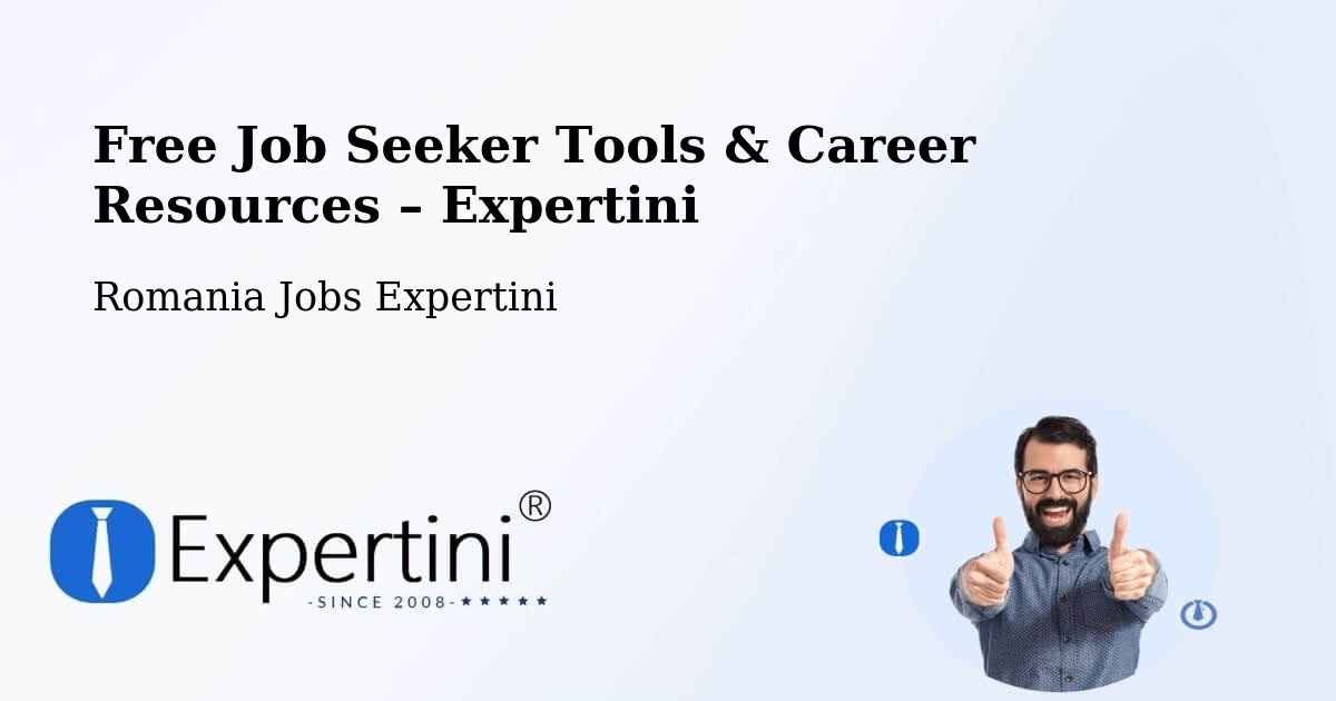 Free Job Seeker Tools & Career Resources – Comuna Stănileşti - Comuna Stănileşti, Romania Jobs Expertini